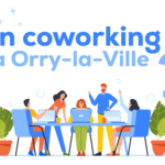 Un co-working à Orry-la-Ville ?