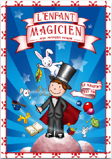 SPECTACLE : L'enfant magicien