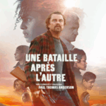 CINEDORI : Une bataille après l'autre