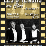 SPECTACLE : Les 3 ténors au ciné, le retour